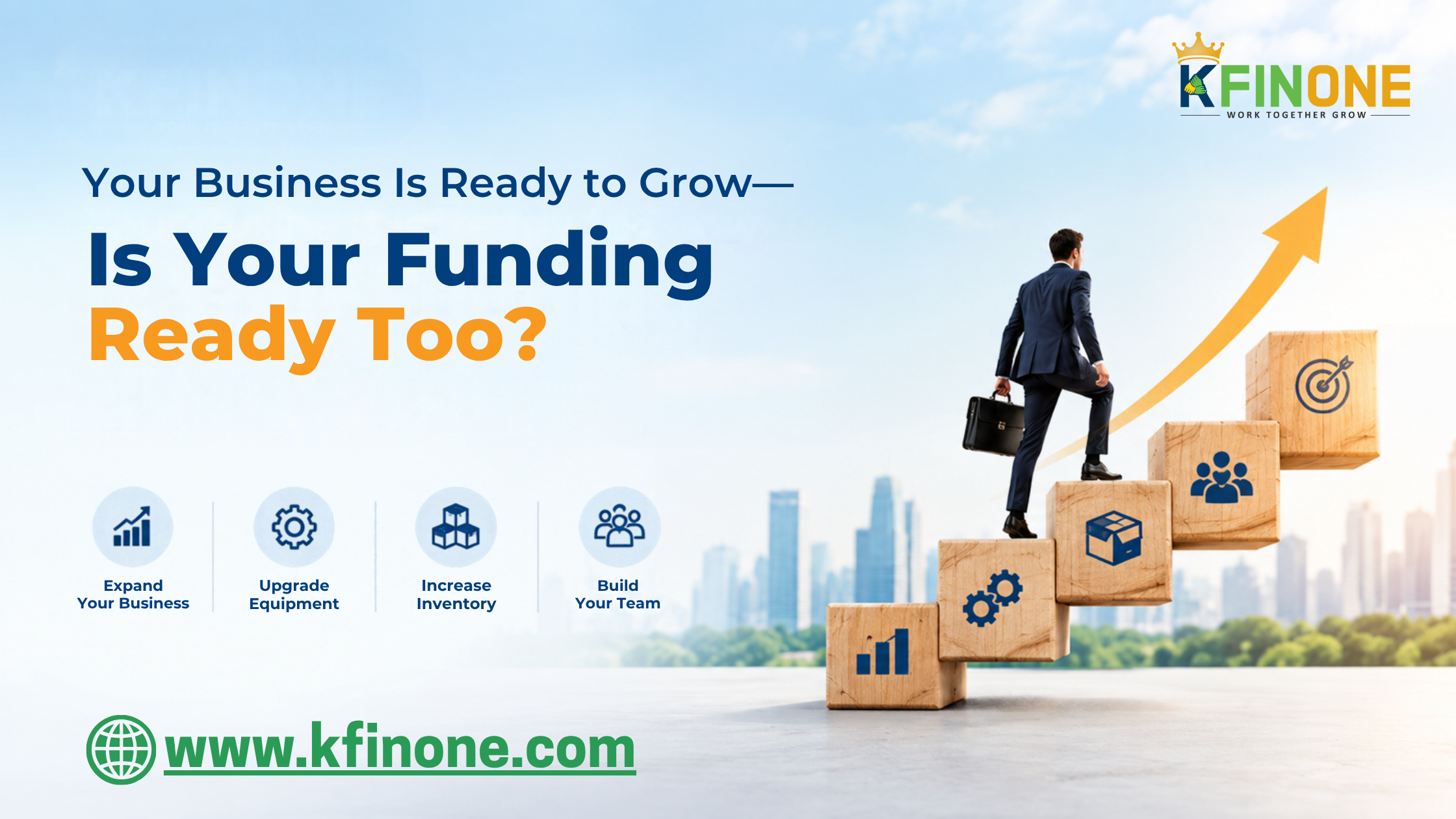 Your Business Is Ready to Grow-Is Your Funding Ready Too?